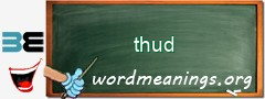 WordMeaning blackboard for thud